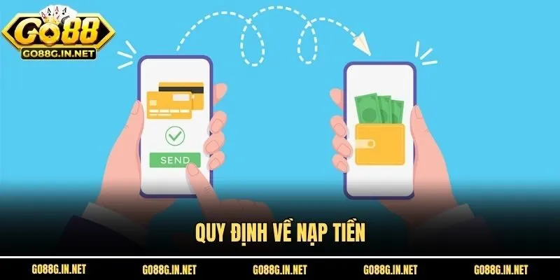 Quy định về nạp tiền