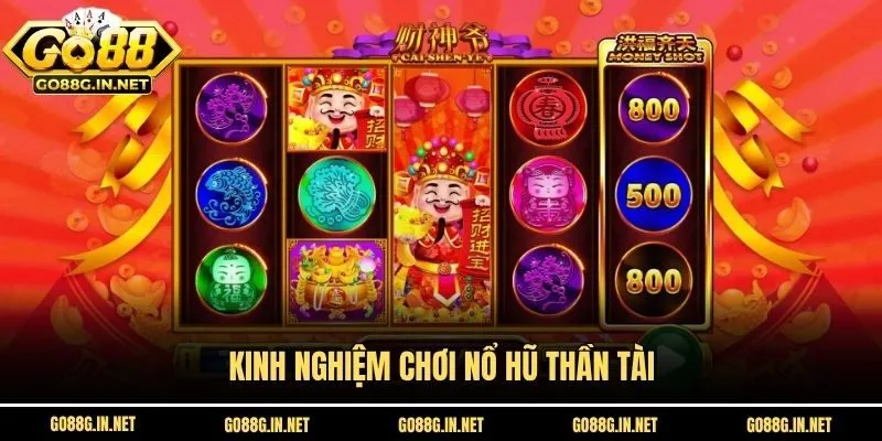 Kinh nghiệm chơi nổ hũ thần tài