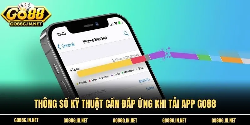 Thông số kỹ thuật cần đáp ứng khi tải app Go88
